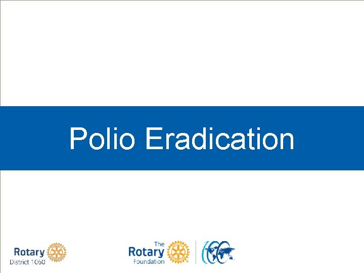 Polio Eradication 