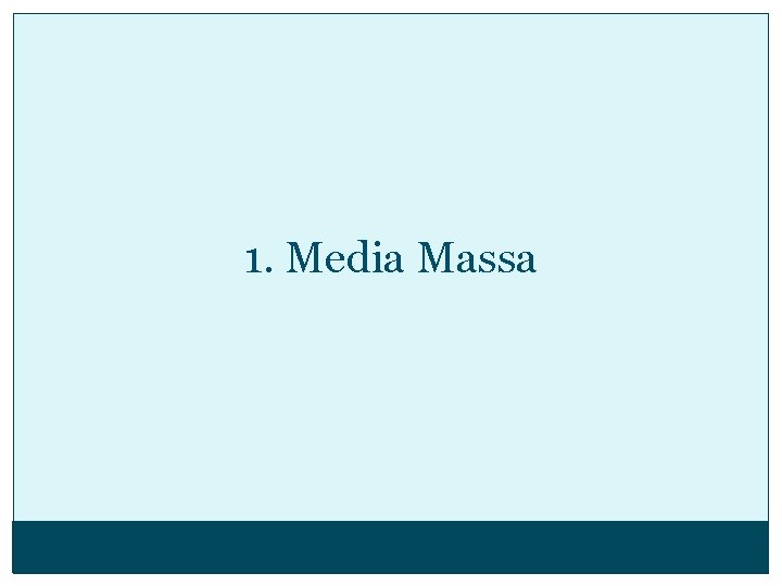 1. Media Massa 