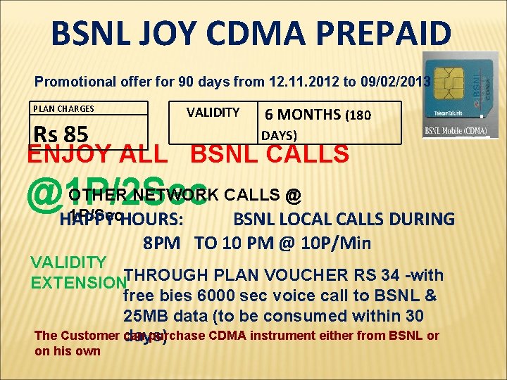BSNL JOY CDMA PREPAID Promotional offer for 90 days from 12. 11. 2012 to