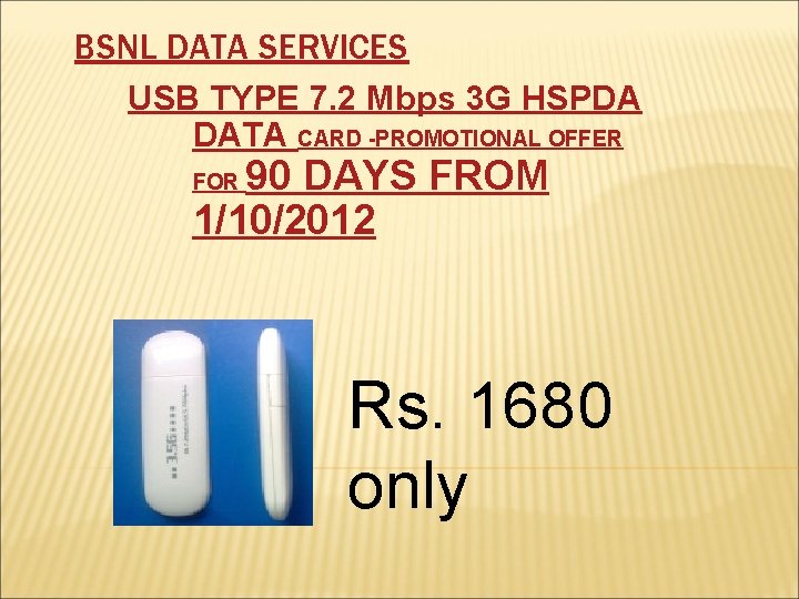 BSNL DATA SERVICES USB TYPE 7. 2 Mbps 3 G HSPDA DATA CARD -PROMOTIONAL