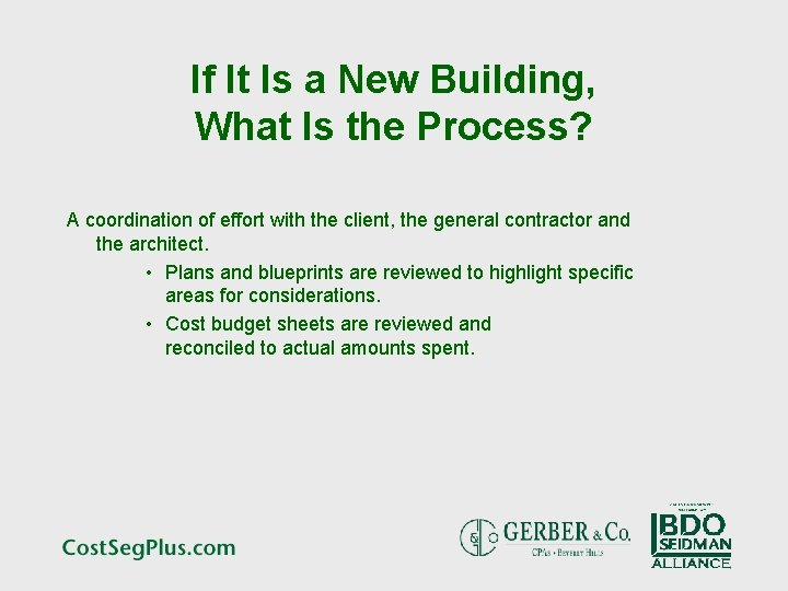 If It Is a New Building, What Is the Process? A coordination of effort