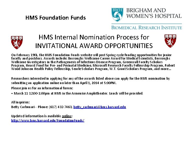 HMS Foundation Funds HMS Internal Nomination Process for INVITATIONAL AWARD OPPORTUNITIES On February 19