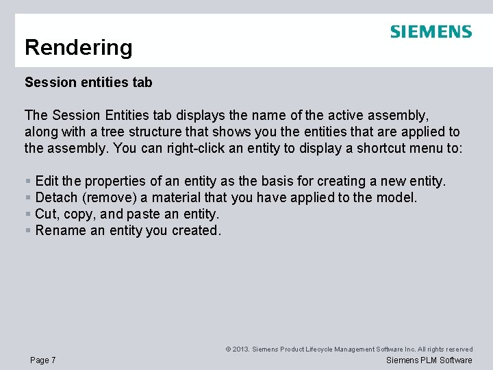 Rendering Session entities tab The Session Entities tab displays the name of the active