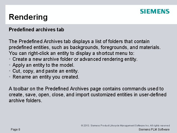 Rendering Predefined archives tab The Predefined Archives tab displays a list of folders that