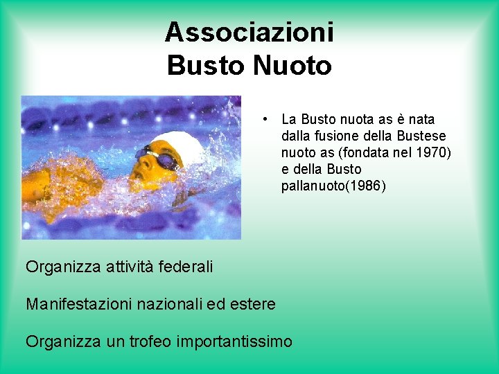 Associazioni Busto Nuoto • La Busto nuota as è nata dalla fusione della Bustese