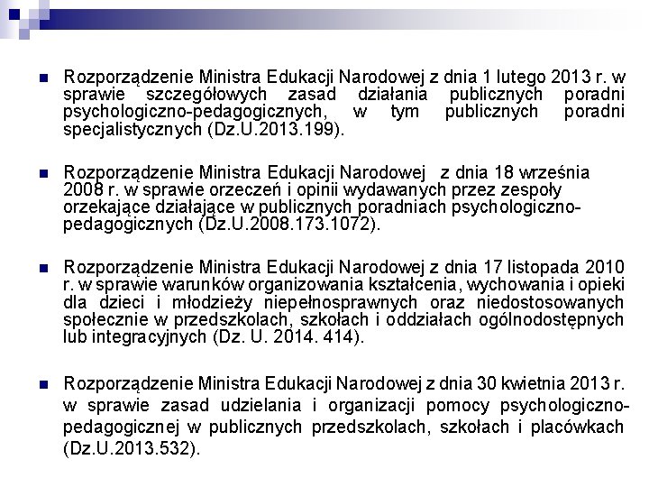 n Rozporządzenie Ministra Edukacji Narodowej z dnia 1 lutego 2013 r. w sprawie szczegółowych