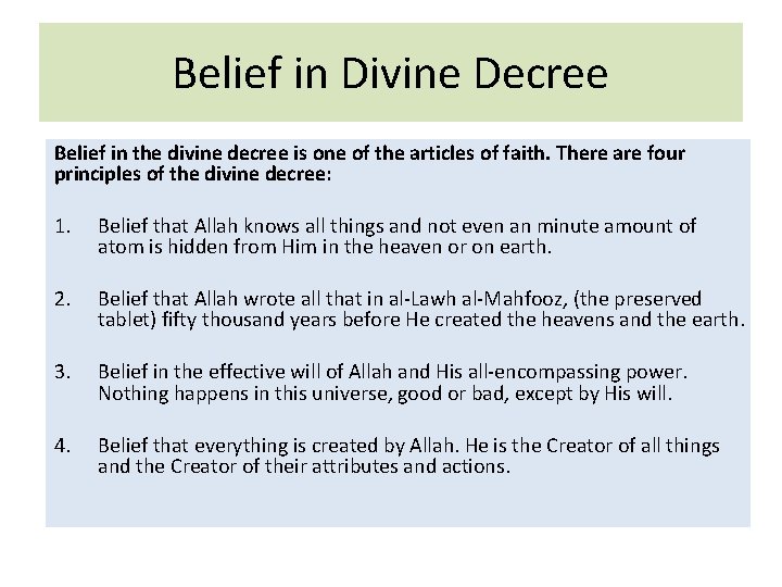 Belief in Divine Decree Belief in the divine decree is one of the articles