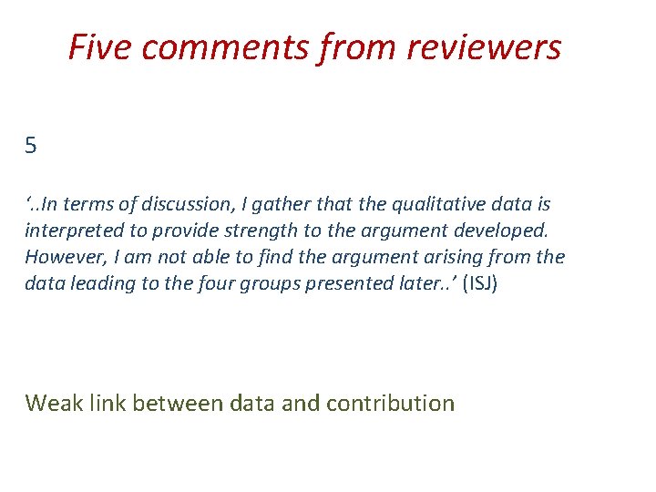 Five comments from reviewers 5 ‘. . In terms of discussion, I gather that