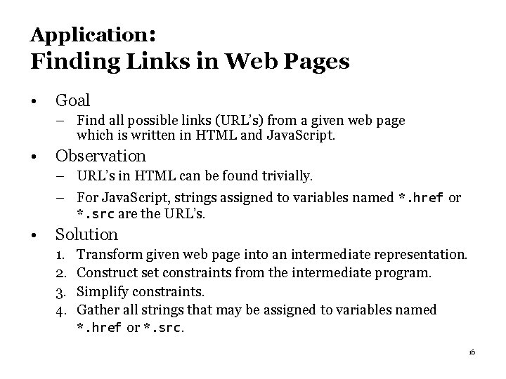 Application: Finding Links in Web Pages • Goal – Find all possible links (URL’s)