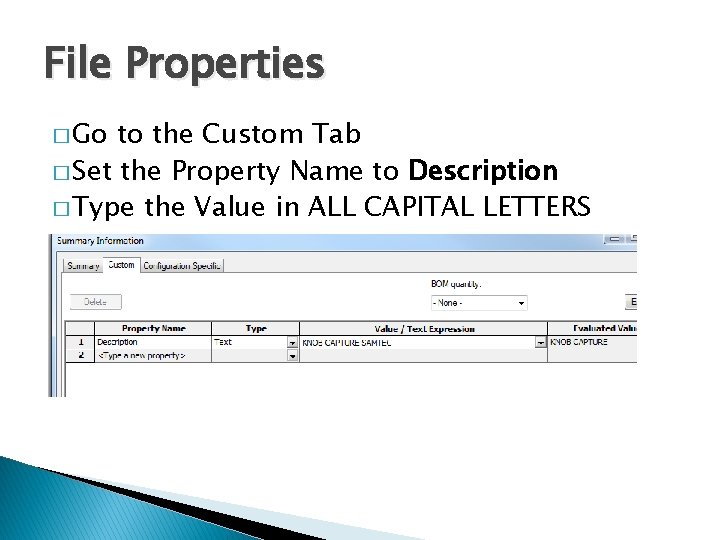 File Properties � Go to the Custom Tab � Set the Property Name to