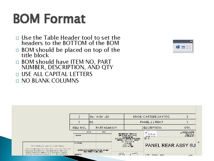 BOM Format � � � Use the Table Header tool to set the headers