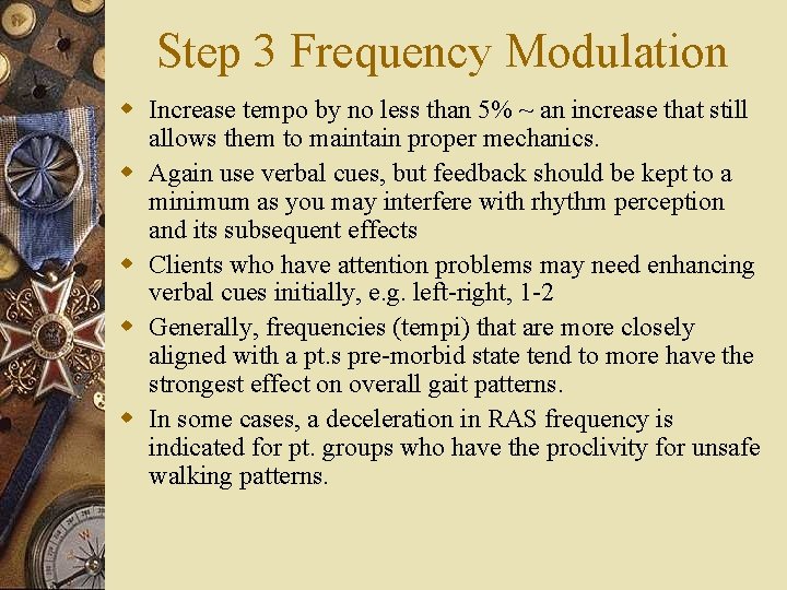 Step 3 Frequency Modulation w Increase tempo by no less than 5% ~ an