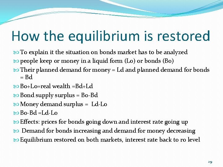 How the equilibrium is restored To explain it the situation on bonds market has