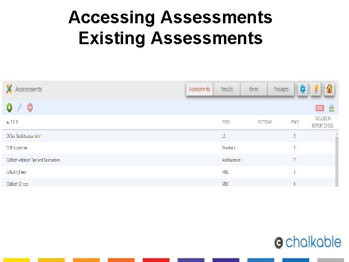 Accessing Assessments Existing Assessments 