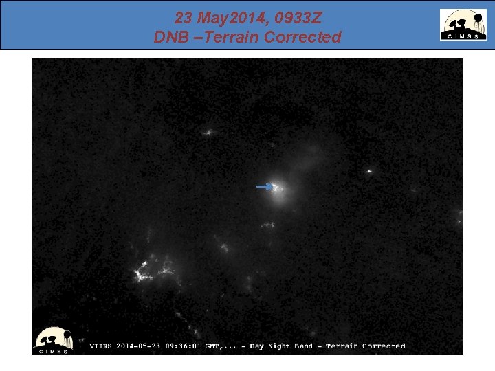 23 May 2014, 0933 Z DNB –Terrain Corrected 23 May 2014, 0933 Z DNB –Terrain Corrected
