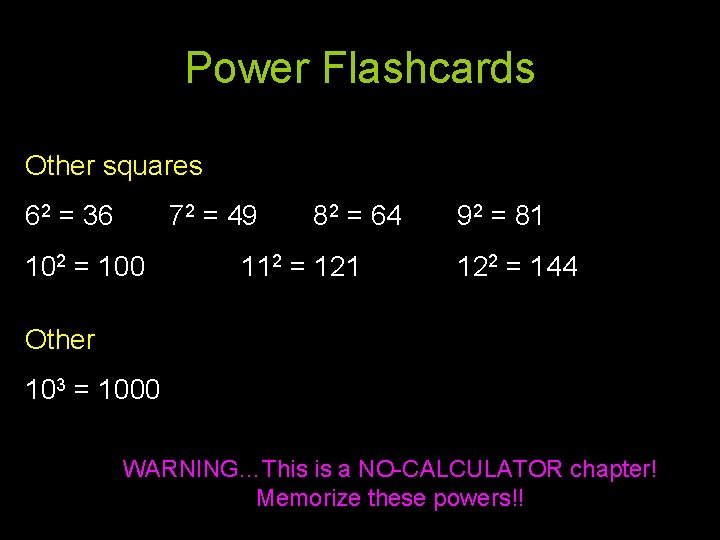 Power Flashcards Other squares 62 = 36 72 = 49 102 = 100 82