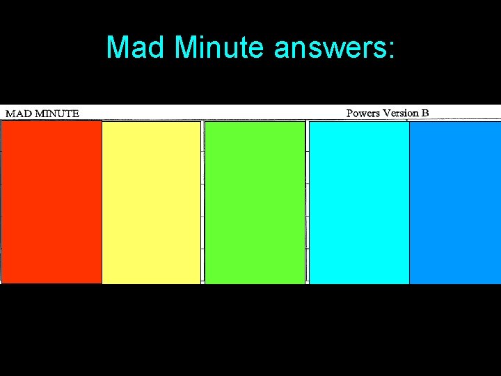 Mad Minute answers: 
