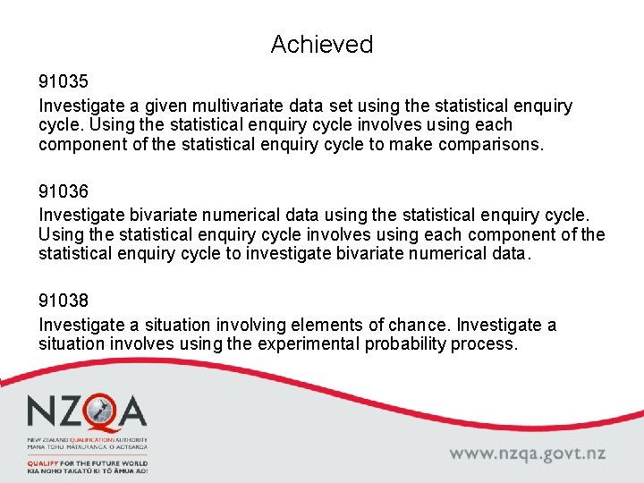 Achieved 91035 Investigate a given multivariate data set using the statistical enquiry cycle. Using