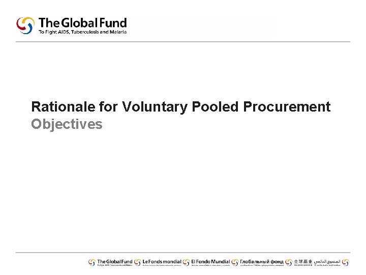 Rationale for Voluntary Pooled Procurement Objectives 