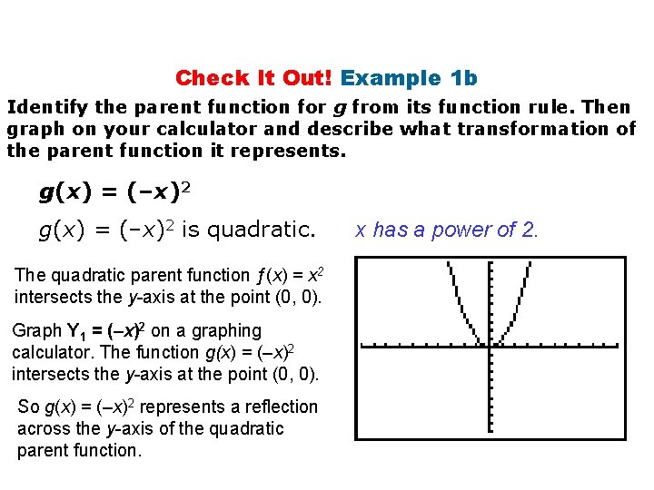 Check It Out! Example 1 b Identify the parent function for g from its