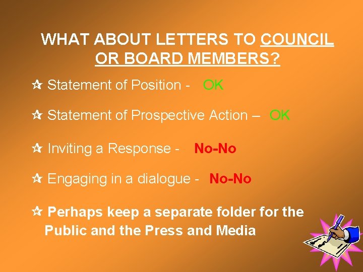 WHAT ABOUT LETTERS TO COUNCIL OR BOARD MEMBERS? Statement of Position - OK Statement
