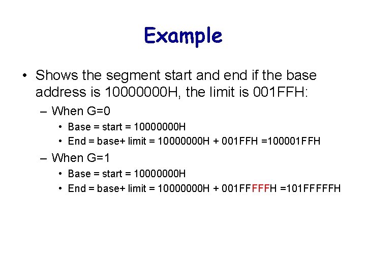 Example • Shows the segment start and end if the base address is 10000000
