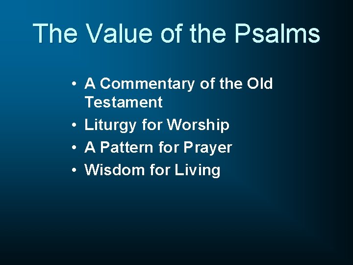 The Value of the Psalms • A Commentary of the Old Testament • Liturgy
