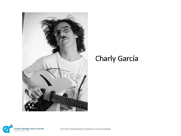 Charly García ESTUDIO BERNARDO BLEJMAR & ASOCIADOS 