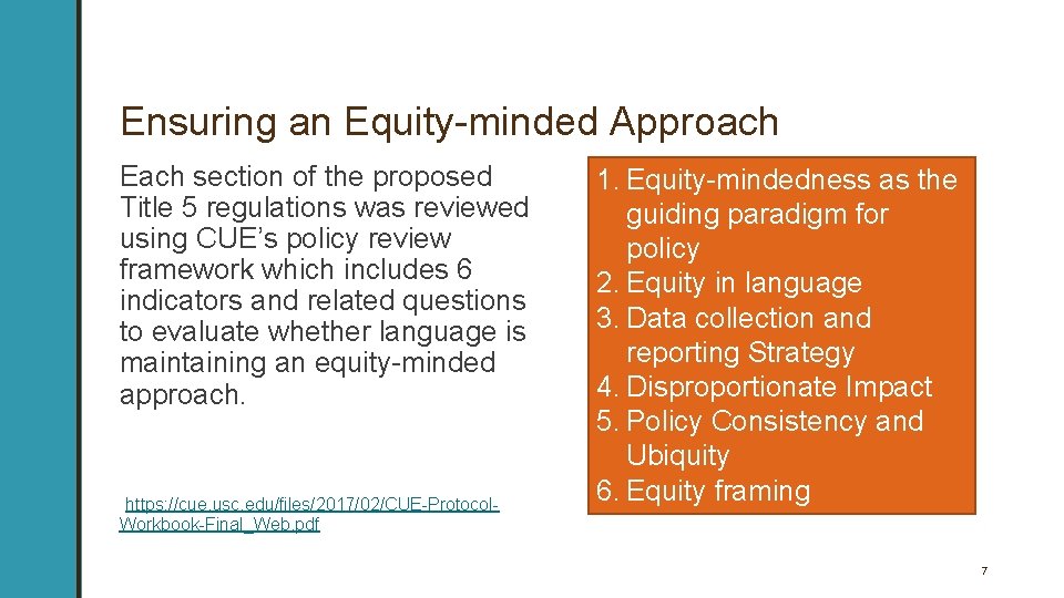 Ensuring an Equity minded Approach Each section of the proposed Title 5 regulations was