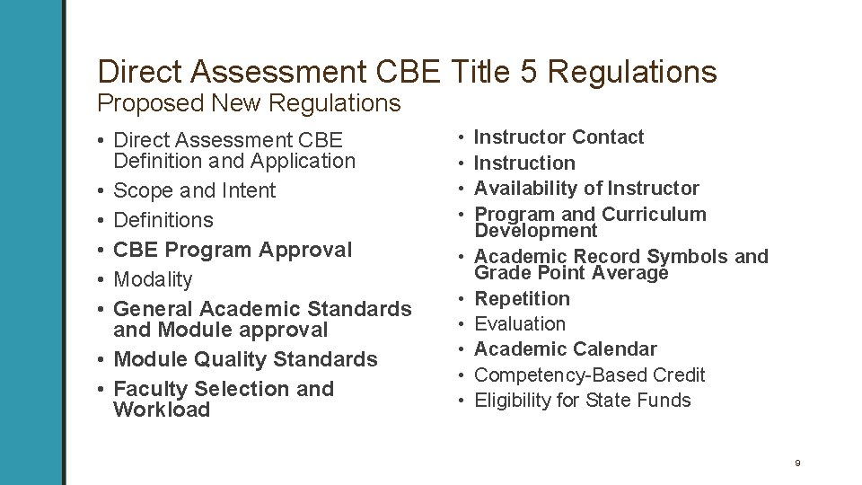 Direct Assessment CBE Title 5 Regulations Proposed New Regulations • Direct Assessment CBE Definition