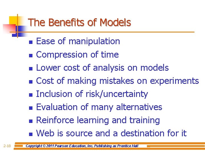 The Benefits of Models n n n n 2 -18 Ease of manipulation Compression