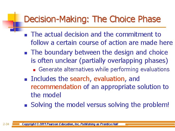 Decision-Making: The Choice Phase n n The actual decision and the commitment to follow