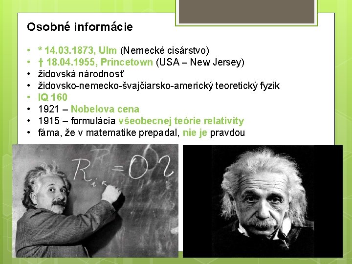 Osobné informácie • • * 14. 03. 1873, Ulm (Nemecké cisárstvo) † 18. 04.