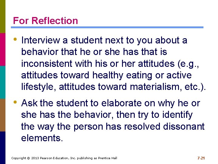 For Reflection • Interview a student next to you about a behavior that he For Reflection • Interview a student next to you about a behavior that he