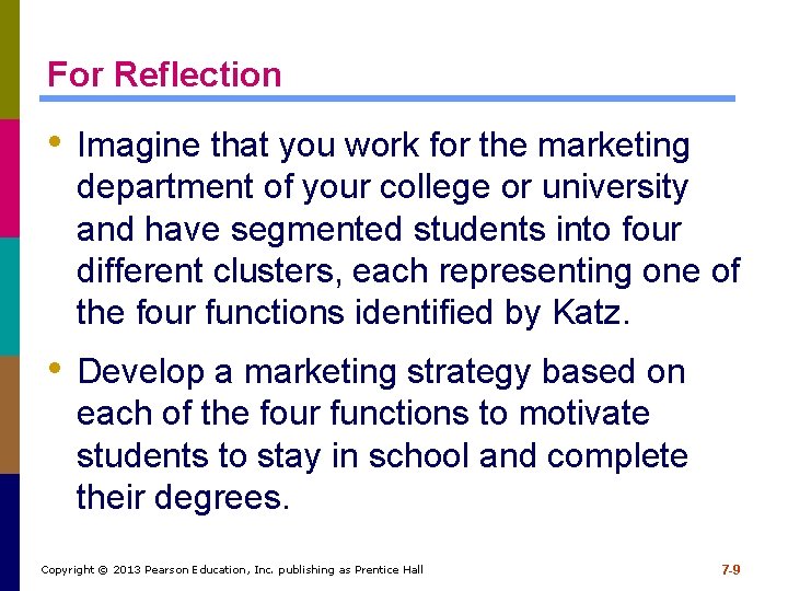 For Reflection • Imagine that you work for the marketing department of your college For Reflection • Imagine that you work for the marketing department of your college