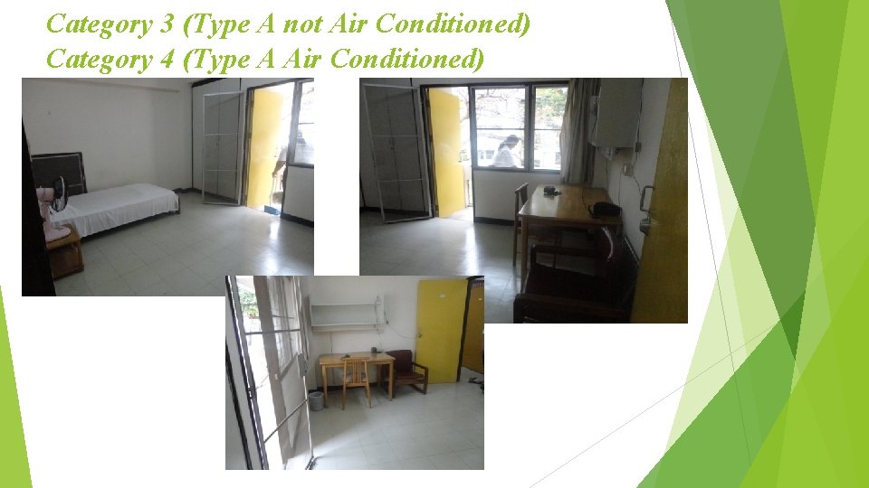 Category 3 (Type A not Air Conditioned) Category 4 (Type A Air Conditioned) 