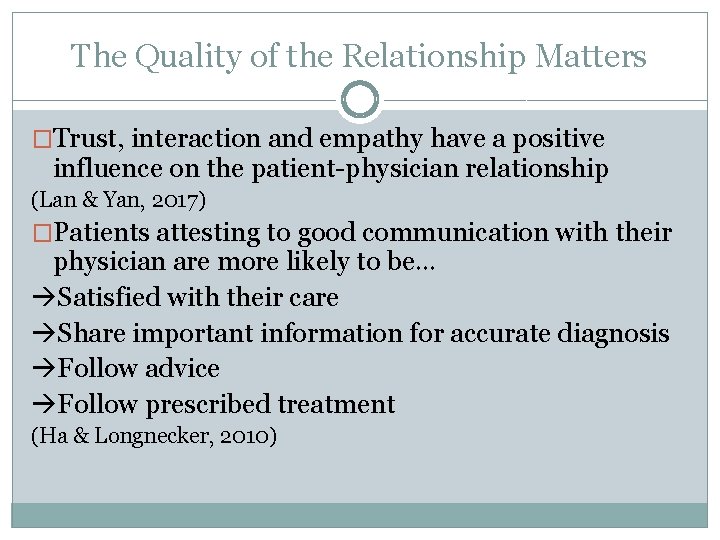 The Quality of the Relationship Matters �Trust, interaction and empathy have a positive influence