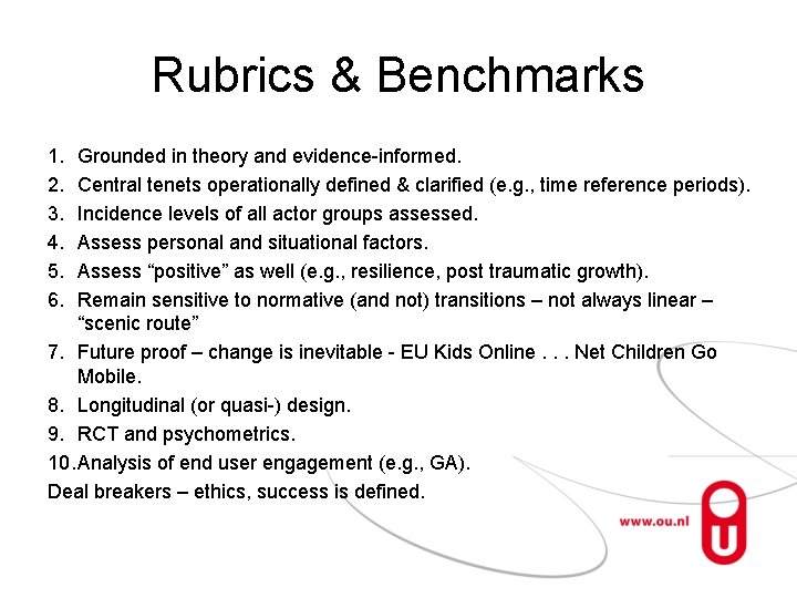 Rubrics & Benchmarks 1. 2. 3. 4. 5. 6. Grounded in theory and evidence-informed.