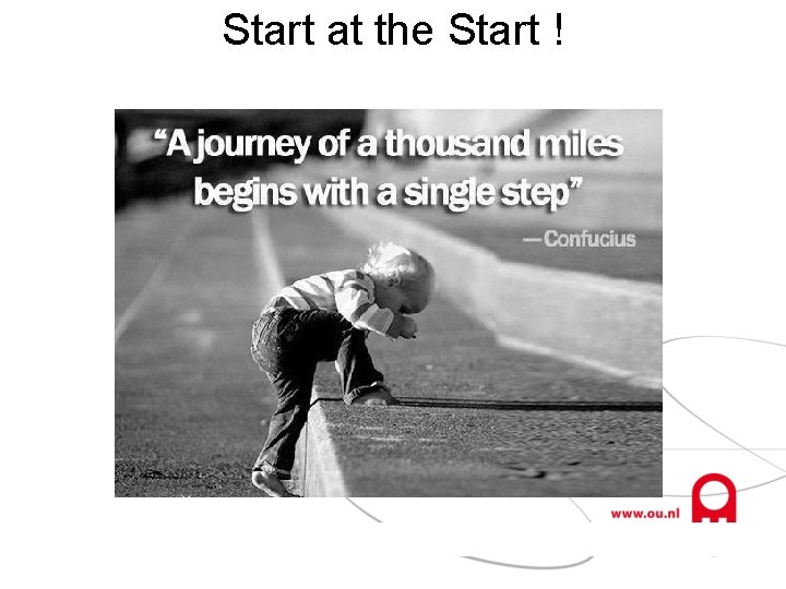 Start at the Start ! 56 