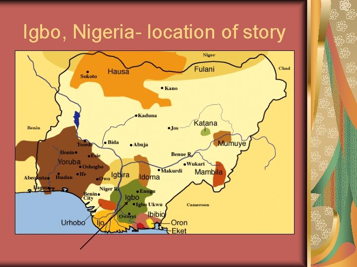 Igbo, Nigeria- location of story 
