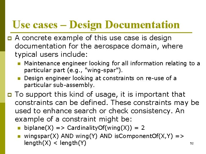 Use cases – Design Documentation p A concrete example of this use case is