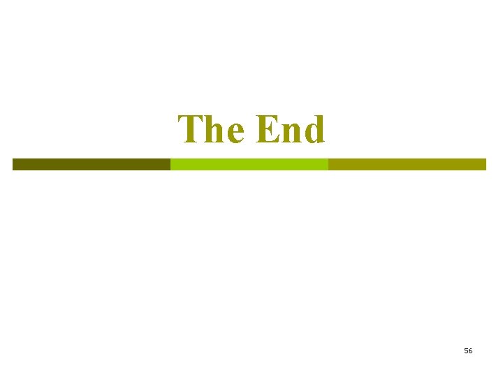 The End 56 
