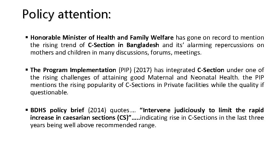 Policy attention: § Honorable Minister of Health and Family Welfare has gone on record