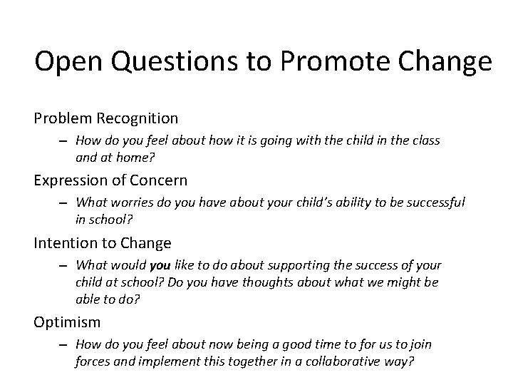 Open Questions to Promote Change Problem Recognition – How do you feel about how