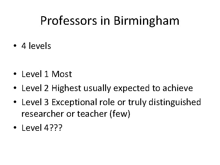 Professors in Birmingham • 4 levels • Level 1 Most • Level 2 Highest