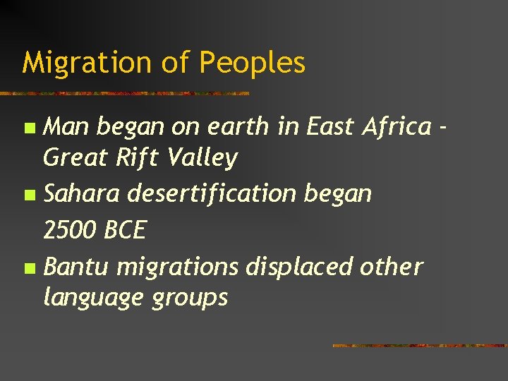 Migration of Peoples Man began on earth in East Africa Great Rift Valley n