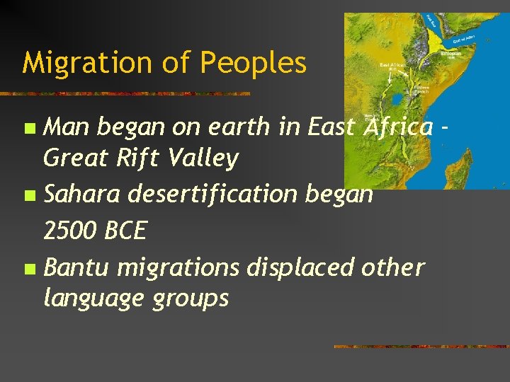 Migration of Peoples Man began on earth in East Africa Great Rift Valley n
