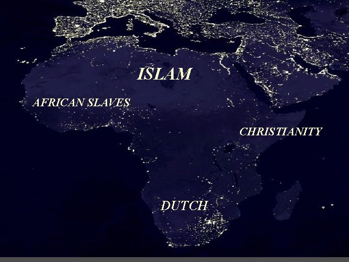 ISLAM AFRICAN SLAVES CHRISTIANITY DUTCH 