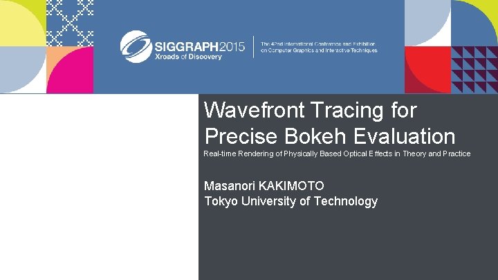 Wavefront Tracing for Precise Bokeh Evaluation Real-time Rendering of Physically Based Optical Effects in