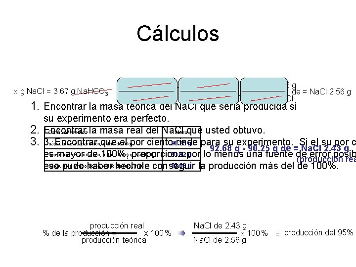 Cálculos x g Na. Cl = 3. 67 g Na. HCO 3 1 mol